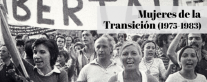 Mujeres de la Transición (1975-1983)
